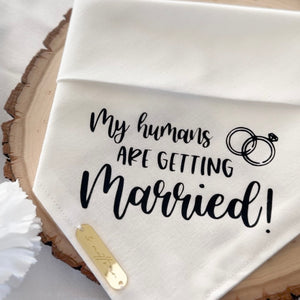my humans are getting married dog bandana